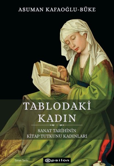 Sanat Tarihinin Kitap Tutkunu Kadınları Sanat Tarihinin Kitap Tutkunu Kadınları