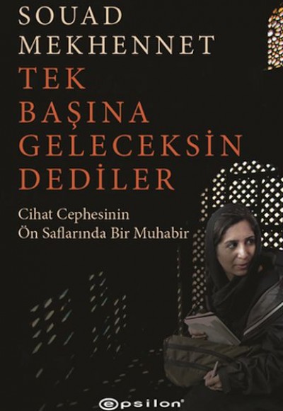 Tek Başına Geleceksin Dediler Tek Başına Geleceksin Dediler