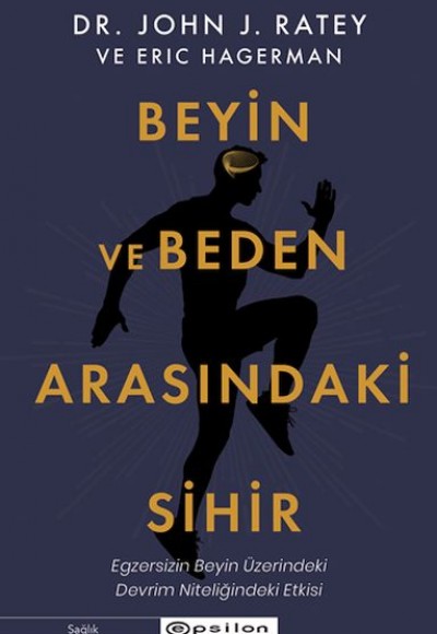 Beyin ve Beden Arasındaki Sihir Beyin ve Beden Arasındaki Sihir