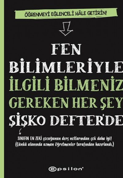 Fen Bilimleriyle İlgili Bilmeniz Gereken Her Şey Şişko Defter’de Fen Bilimleriyle İlgili Bilmeniz Gereken Her Şey Şişko Defter’de