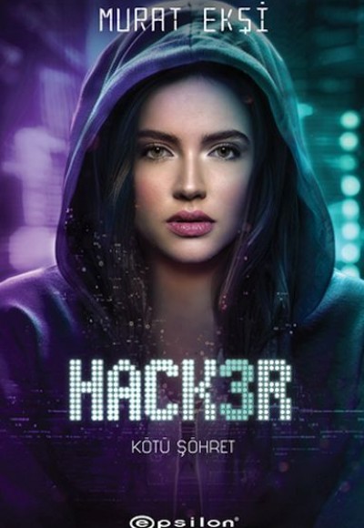 Hacker 3 Kötü Şöhret Hacker 3 Kötü Şöhret