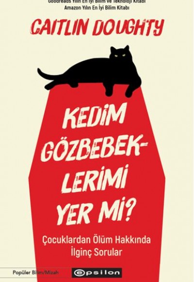 Kedim Gözbebeklerimi Yer mi? Kedim Gözbebeklerimi Yer mi?