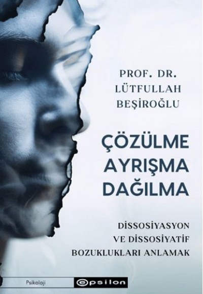 Çözülme Ayrışma Dağılma Çözülme Ayrışma Dağılma
