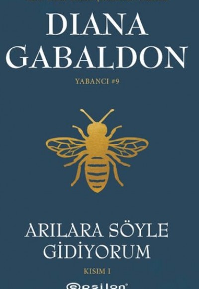 Arılara Söyle Gidiyorum (Kısım 1) Yabancı Arılara Söyle Gidiyorum (Kısım 1) Yabancı