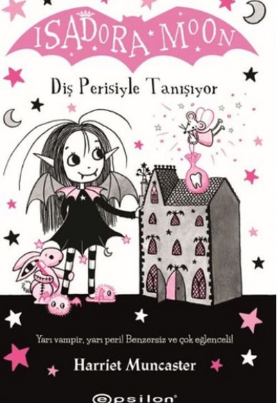 Isadora Moon: Diş Perisiyle Tanışıyor Isadora Moon: Diş Perisiyle Tanışıyor