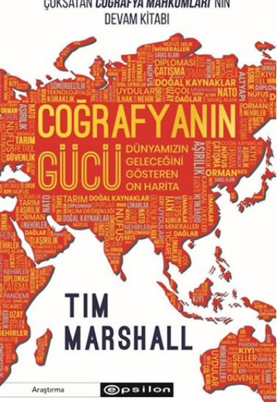 Coğrafyanın Gücü: Dünyamızın Geleceğini Gösteren On Harita Coğrafyanın Gücü: Dünyamızın Geleceğini Gösteren On Harita