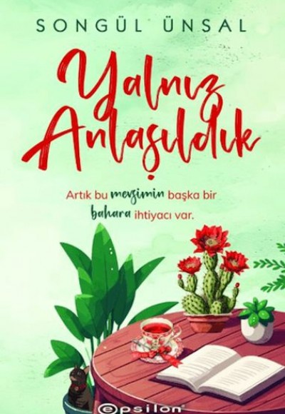 Yalnız Anlaşıldık Yalnız Anlaşıldık