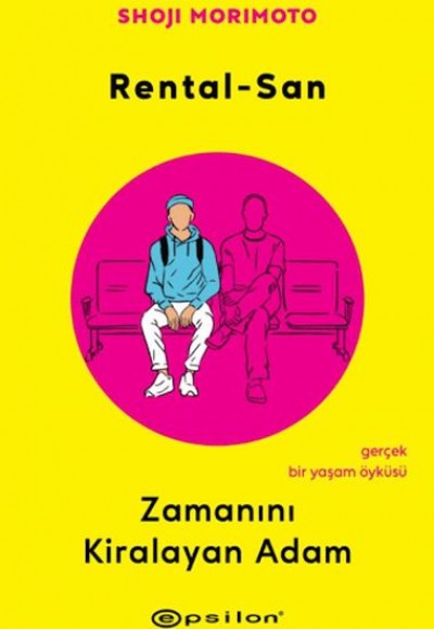 Rental-San: Zamanını Kiralayan Adam Rental-San: Zamanını Kiralayan Adam