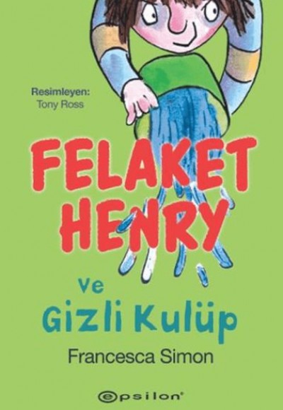 Felaket Henry ve Gizli Kulüp Felaket Henry ve Gizli Kulüp