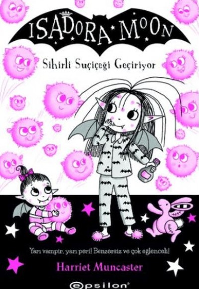 Isadora Moon 15 Sihirli Suçiçeği Geçiriyor Isadora Moon 15 Sihirli Suçiçeği Geçiriyor