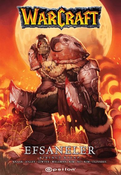 Warcraft - Efsaneler (Birinci Kitap) Warcraft - Efsaneler (Birinci Kitap)