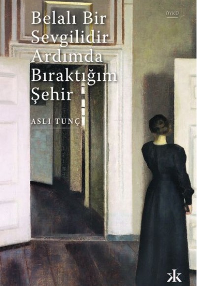 Belalı Bir Sevgilidir Ardımda Bıraktığım Şehir Belalı Bir Sevgilidir Ardımda Bıraktığım Şehir