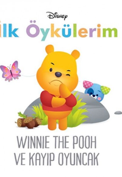 Disney İlk Öykülerim Winnie the Pooh ve Kayıp Oyuncak Disney İlk Öykülerim Winnie the Pooh ve Kayıp Oyuncak