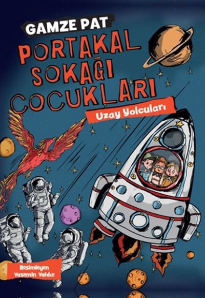 Portakal Sokağı Çocukları - Uzay Yolcuları Portakal Sokağı Çocukları - Uzay Yolcuları