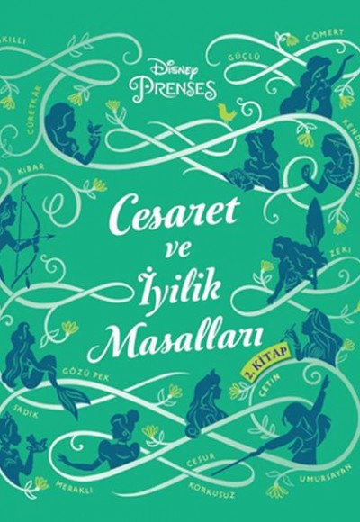 Disney Prenses Cesaret ve İyilik Masalları 2 Disney Prenses Cesaret ve İyilik Masalları 2