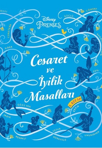 Disney Prenses Cesaret ve İyilik Masalları 3 Disney Prenses Cesaret ve İyilik Masalları 3