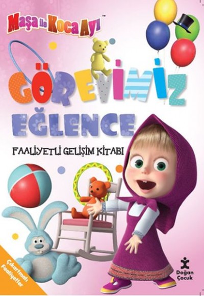 Maşa ile Koca Ayı Görevimiz Eğlence Faaliyetli Gelişim Kitabı Maşa ile Koca Ayı Görevimiz Eğlence Faaliyetli Gelişim Kitabı