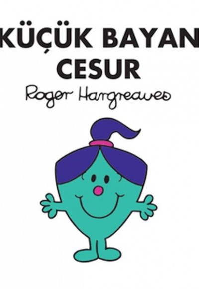 Küçük Bayan Cesur Küçük Bayan Cesur