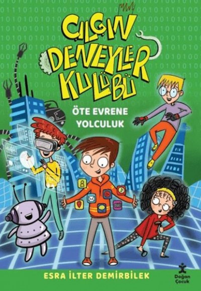 Çılgın Deneyler Kulübü Öte Evrene Yolculuk Çılgın Deneyler Kulübü Öte Evrene Yolculuk