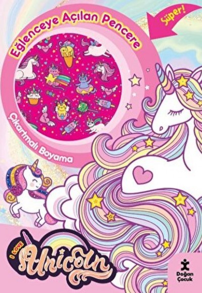 I Love Unicorn Eğlenceye Açılan Pencere Çıkartmalı Boyama Kitabı I Love Unicorn Eğlenceye Açılan Pencere Çıkartmalı Boyama Kitabı