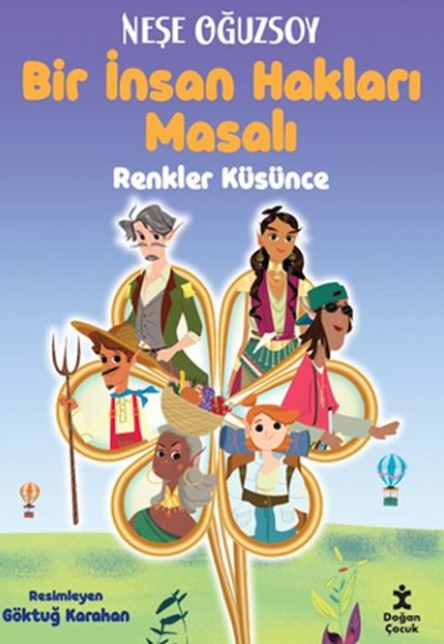 Renkler Küsünce - Bir İnsan Hakları Masalı Renkler Küsünce - Bir İnsan Hakları Masalı