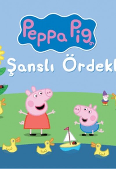 Peppa Pig - Şanslı Ördek Peppa Pig - Şanslı Ördek