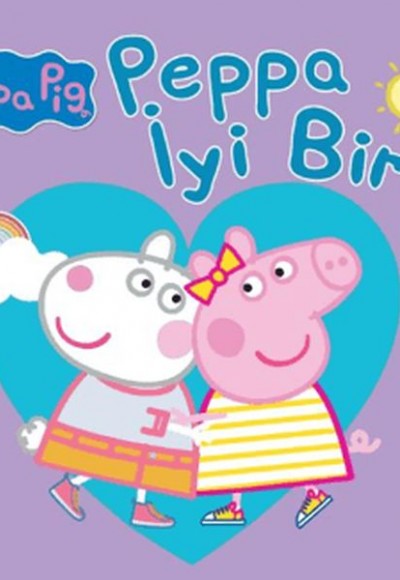 Peppa Pig Peppa İyi Biri Peppa Pig Peppa İyi Biri