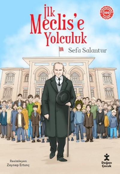 İlk Meclise Yolculuk İlk Meclise Yolculuk