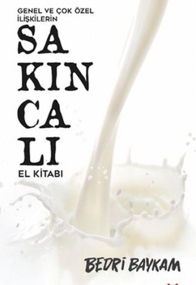 Genel ve Çok Özel İlişkilerin Sakıncalı El Kitabı Genel ve Çok Özel İlişkilerin Sakıncalı El Kitabı