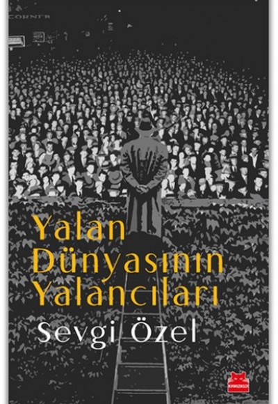 Yalan Dünyasının Yalancıları Yalan Dünyasının Yalancıları