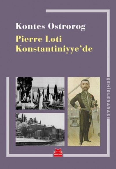 Pierre Loti Konstantiniyye’de Pierre Loti Konstantiniyye’de