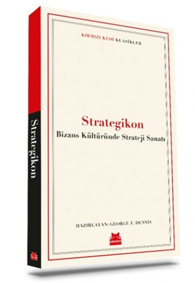 Strategikon - Bizans Kültüründe Strateji Sanatı Strategikon - Bizans Kültüründe Strateji Sanatı