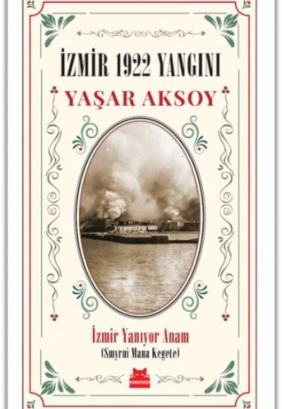 İzmir 1922 Yangını İzmir 1922 Yangını