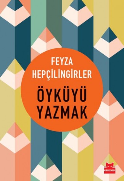 Öyküyü Yazmak Öyküyü Yazmak