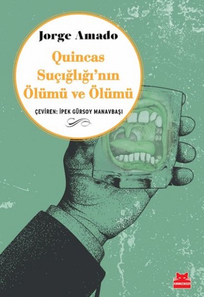 Quincas Suçığlığı’nın Ölümü ve Ölümü Quincas Suçığlığı’nın Ölümü ve Ölümü