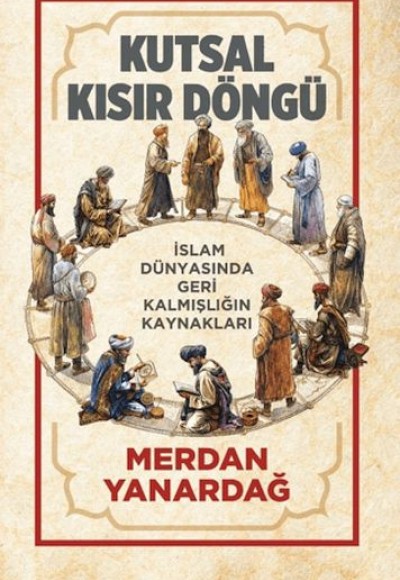 Kutsal Kısır Döngü Kutsal Kısır Döngü