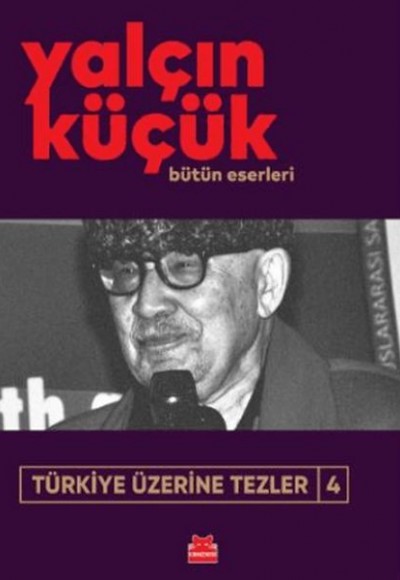 Türkiye Üzerine Tezler 4 Türkiye Üzerine Tezler 4