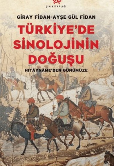 Türkiye'de Sinolojinin Doğuşu Türkiye'de Sinolojinin Doğuşu
