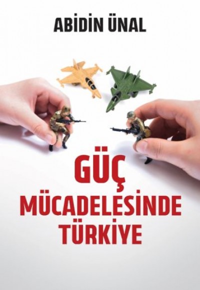Güç Mücadelesinde Türkiye Güç Mücadelesinde Türkiye