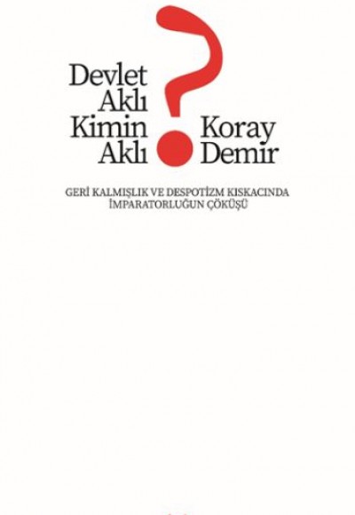 Devlet Aklı Kimin Aklı? Devlet Aklı Kimin Aklı?