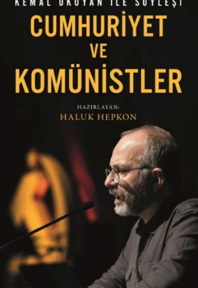 Cumhuriyet ve Komünistler