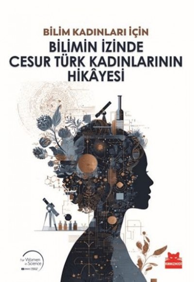 Bilimin İzinde Cesur Türk Kadınlarının Hikayesi Bilimin İzinde Cesur Türk Kadınlarının Hikayesi