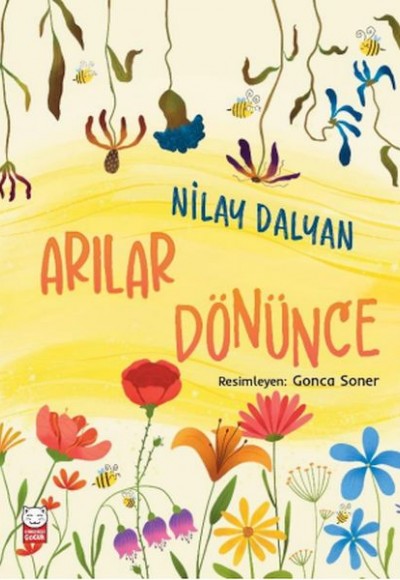 Arılar Dönünce Arılar Dönünce