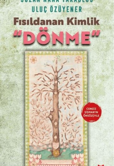 Fısıldanan Kimlik “Dönme”