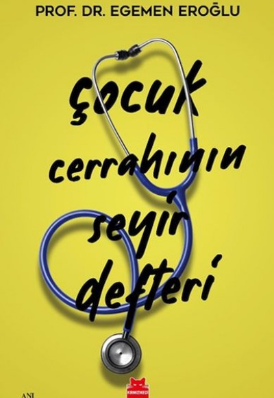 Çocuk Cerrahının Seyir Defteri Çocuk Cerrahının Seyir Defteri