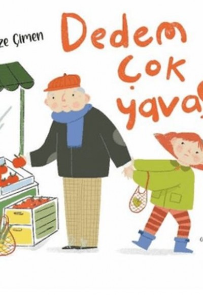 Dedem Çok Yavaş Dedem Çok Yavaş