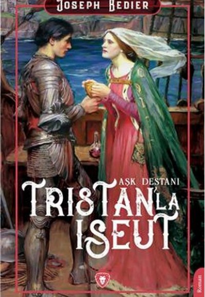 Tristanla Iseut Aşk Destanı Tristanla Iseut Aşk Destanı