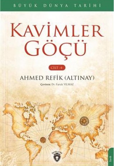 Büyük Dünya Tarihi - Kavimler Göçü (Cilt 4) Büyük Dünya Tarihi - Kavimler Göçü (Cilt 4)