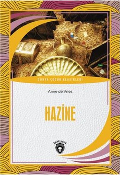 Hazine - Dünya Çocuk Klasikleri Hazine - Dünya Çocuk Klasikleri
