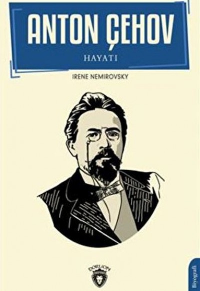 Anton Çehov Hayatı Anton Çehov Hayatı